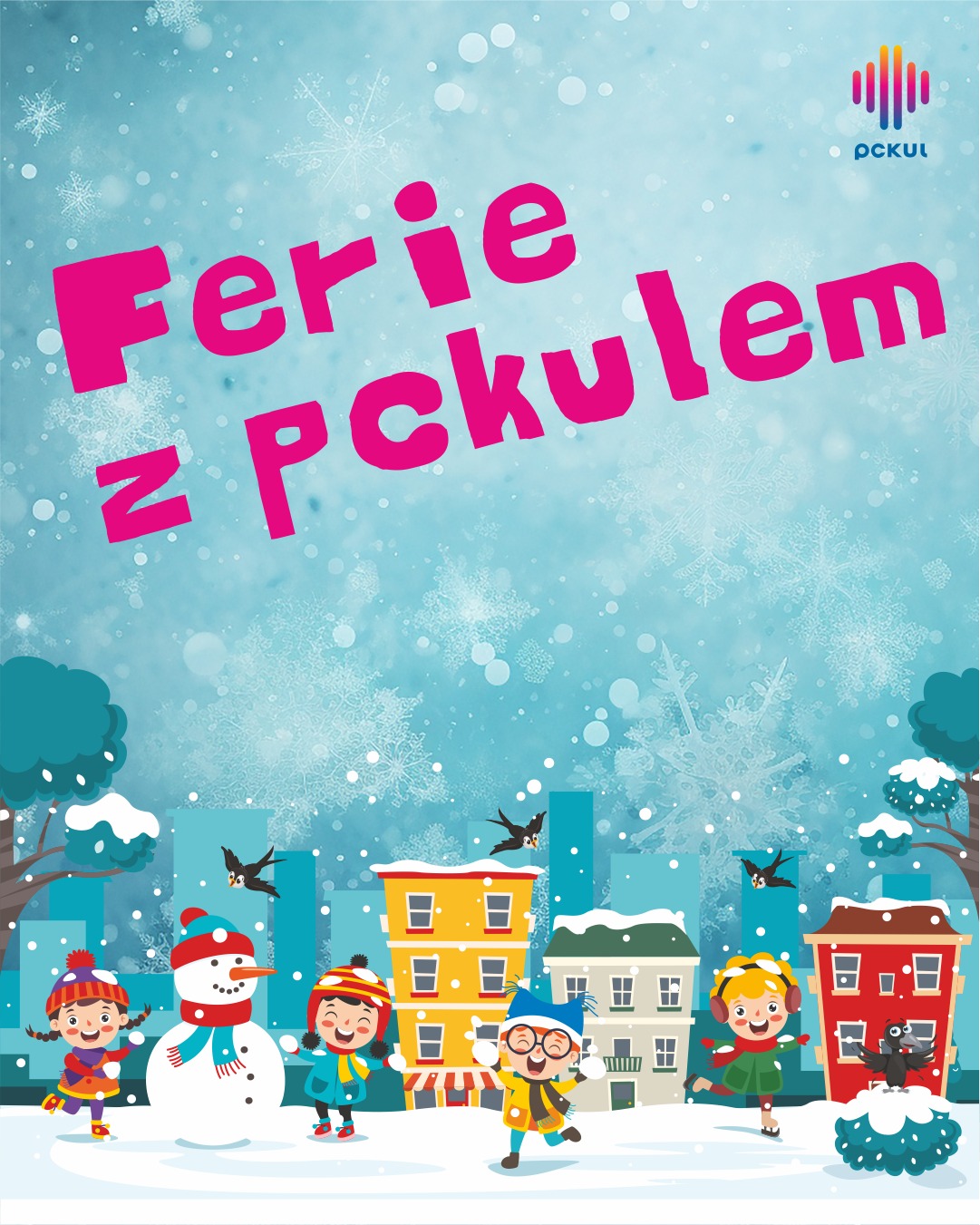 Ferie z PCKULem 2026 - ruszają zapisy! 

