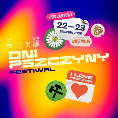 Dni Pszczyny Festiwal 2026 - poznajcie gwiazdy tegorocznej edycji!


