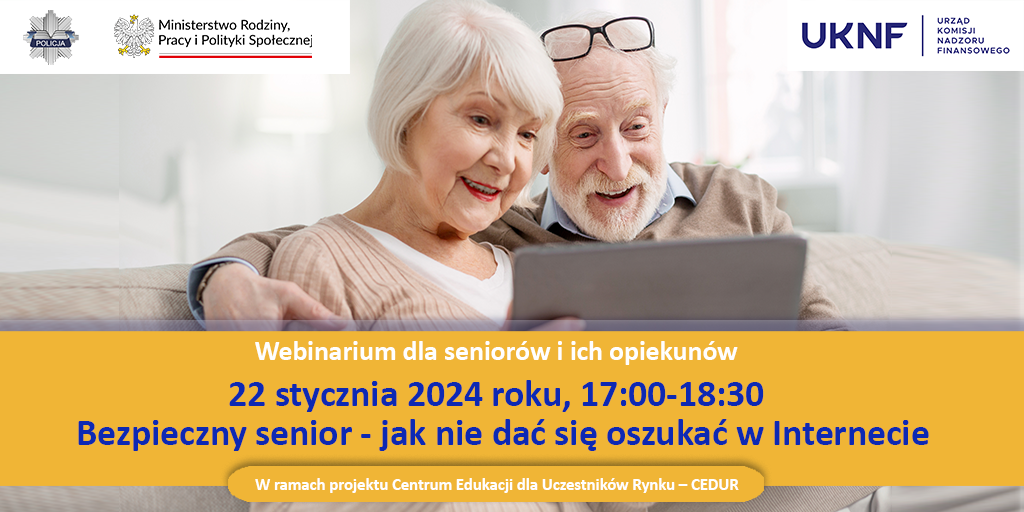 Webinarium „Bezpieczny senior - jak nie dać si