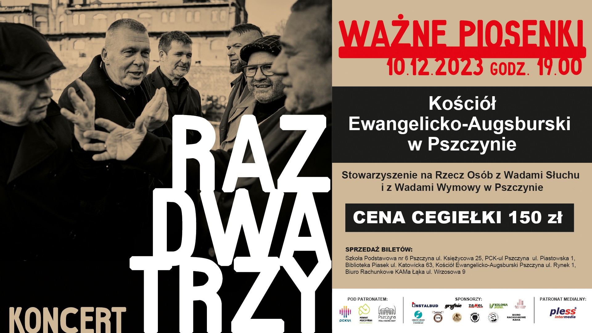 Zespół Raz Dwa Trzy zagra w Pszczynie. Koncert c