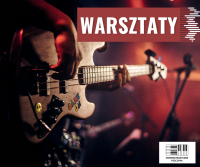 Warsztaty “Nie ma grania bez wzajemnego słuchania”
