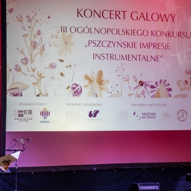 Koncert galowy III Ogólnopolskiego Konkursu Pszczyńskie Impresje Instrumentalne - 09.05.2024